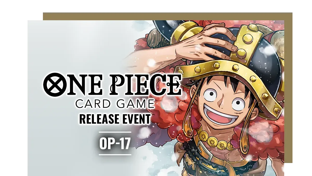 4th Anniversary Event (OP-17 Release Event) - Sept 6 @ TPP East - 27 Jandus Rd.