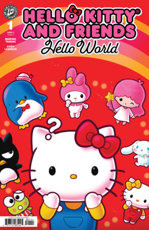 Hello Kitty and Friends: Hello World! #1 - Mariko Tamaki, Cody Lemieux (Select Your Cover!)