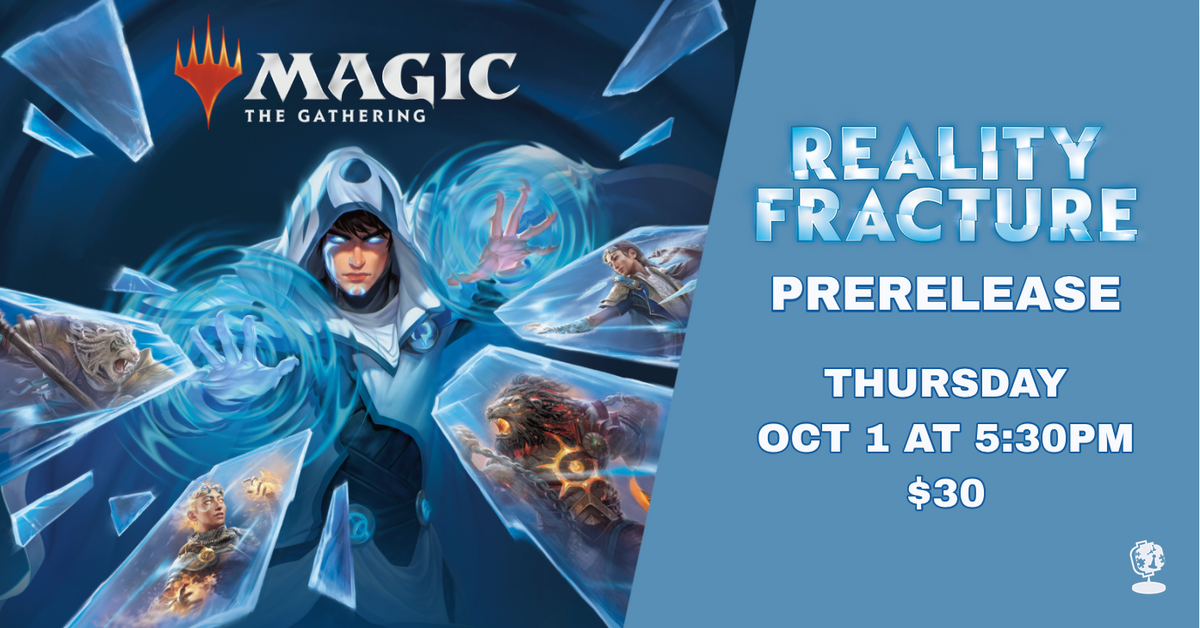 Magic: The Gathering | Reality Fracture Prerelease | Oct 1, 5:30PM @ The Pieceful Project East