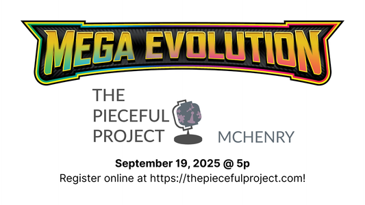 Pokémon TCG Mega Evolution Pre-Release @ The Pieceful Project McHenry 9/19