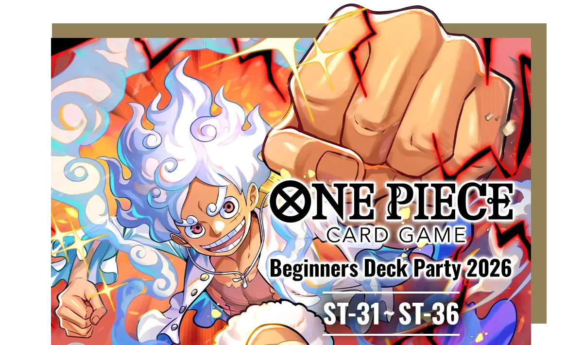 Beginners Deck Party 2026 [ST-31]~[ST-36]  - Aug 23 @ TPP East - 27 Jandus Rd.